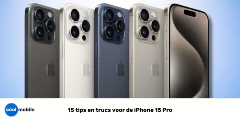 tips en trucs voor de iPhone 15 Pro